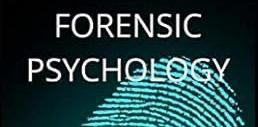 Exploring the Nexus: Forensic Psychology Meets Cybersecurity